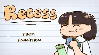 RECESS | Pinoy Animation