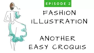 Ep #2 - Fashion Illustration for Beginners - Another Way to Draw an Easy Croquis