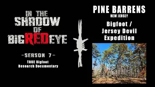 Jersey Devil / Bigfoot Expedition in the Pine Barrens NJ - ISOBRE