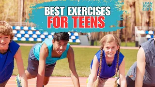 The Top Exercise Routines for Teens (Start Today!)