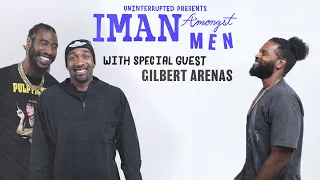 Gilbert Arenas Keeps It Real About Hoops, Fatherhood, & Being Unapologetic | IMAN AMONGST MEN