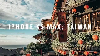 iPhone XS Max Cinematic 4K: Taiwan