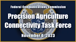 Precision Ag Connectivity Task Force Meeting - November 2023