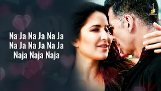 Najaa - Lyrics (Full HD Song) | Sooryavanshi | Akshay Kumar,Katrina Kaif,Rohit Shetty,Tanishk
