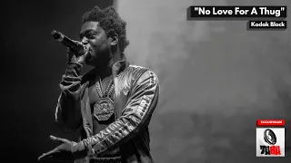 Kodak Black - No Love For A Thug [Legendado] [Full HD]