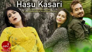 Hasu Kasari - Agina Tandukar (Shahi) | Janak, Bhagawati & Mira | New Nepali Song 2020/2077