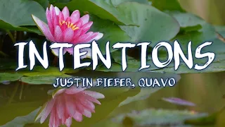 Justin Bieber - Intentions (Lyrics) ft. Quavo