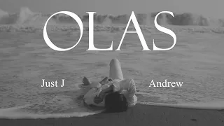 Olas - Just J ft Andrew (Video Oficial)