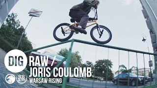 DIG BMX 'RAW' - JORIS COULOMB - 'WARSAW RISING'