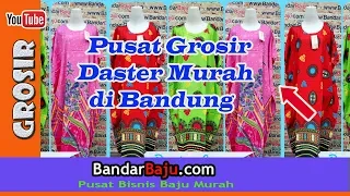 Tempat Belanja Grosir Daster Murah di Bandung | 0856 9226 9240