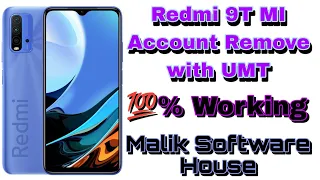 Redmi 9T Mi Account Remove with UMT 100% Working