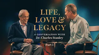 Life, Love, & Legacy: A Conversation with Dr. Charles Stanley Part 1 // Andy Stanley