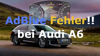 AdBlue Fehler Audi A6