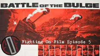 Fighting On Film Podcast: Battle of the Bulge (1965) - Henry Fonda - Robert Shaw - Charles Bronson
