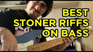 Best Stoner Riffs - Bass Version Pt. 1