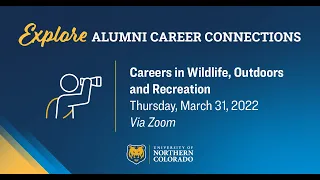 Alumni Career Panel Careers in Wildlife, Recreation, & Outdoors