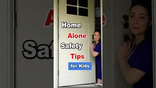 Home alone safety tips for kids