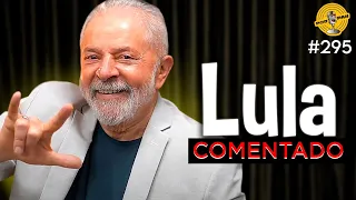 (Part.2) LULA - Podpah #295 (COMENTANDO)