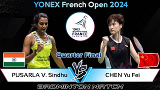 PUSARLA V Sindhu (IND) vs CHEN Yu Fei (CHN) | French Open 2024 Badminton | Quarter Final