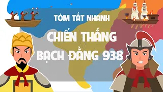 Tóm tắt nhanh Chiến thắng Bạch Đằng 938 | Ngô Quyền đánh bại quân Nam Hán | Tóm tắt lịch sử - EZ Sử