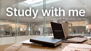 3-HOUR STUDY WITH ME library | Calm Rain sound🌧️ | Pomodoro 50/10 | with pomodoro timer