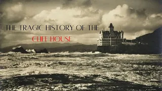The Tragic History Of The Cliff House