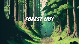 Forest Lofi 🍃 Chill Lofi Hip Hop Mix 🍃 lofi beats to study/chill to | Sleep Music
