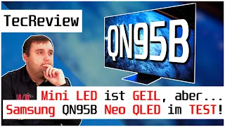 Im TEST: Samsung QN95B Neo QLED 4K-TV 2022! | Mini LED ist GEIL, aber.. | Vergleich mit LG G2 & S95B
