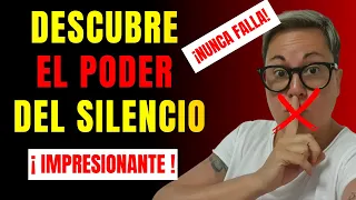 ¡Comienza a Usar el Poder SECRETO del SILENCIO ahora MISMO!Confúndeles Con Tu Silencio!Beneficios.