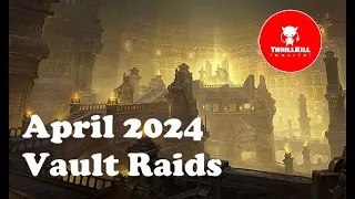 Vault Raids - April 2024 ThrillKill Highlights - Diablo Immortal