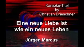 Eine neue Liebe ist wie ein neues Leben - Jürgen Marcus - Karaoke