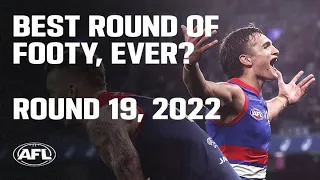 The best round of footy EVER? | Round 19, 2022 | AFL