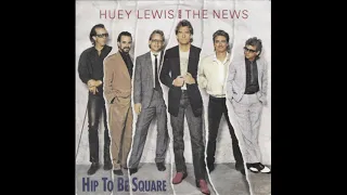 Huey Lewis And The News - Hip To Be Square