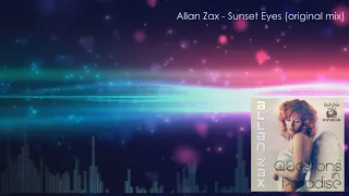 Allan Zax - Questions in Paradise (2014 Album Mix) [Deep House]