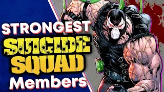 STRONGEST Members of the Suicide Squad!