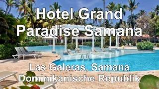 Hotel Grand Paradise Samana, Las Galeras 2021