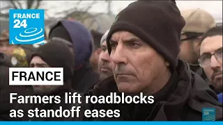 Protesting farmers in France lift roadblocks as standoff eases • FRANCE 24 English