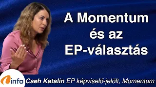 A Momentum és az EP-választás. Cseh Katalin, Inforádió, Aréna