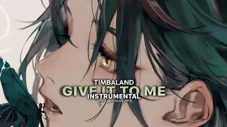 Timbaland - Give It To Me (Instrumental)「edit audio」