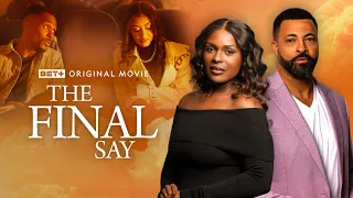 BET+ Original Movie | The Final Say Trailer