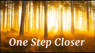 ONE STEP CLOSER I ONE HOUR of RELAXING Music | PIANO
