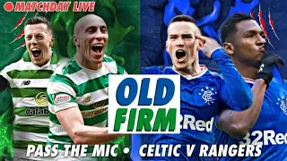 CELTIC v RANGERS | Matchday Live with #PTM (17/10/2020)