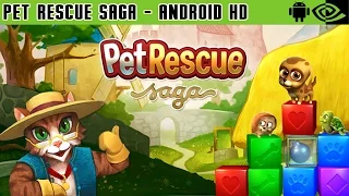 Pet Rescue Saga - Gameplay Nvidia Shield Tablet Android 1080p (Android Games HD)