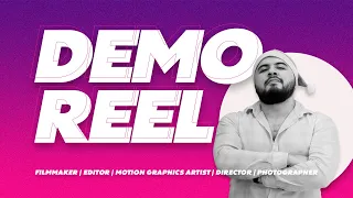 Demo Reel - Filmmaker | Editor | Color Correction | Motion Graphics Artist
