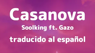 Casanova | Soolking ft. Gazo traducido al español