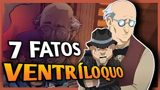 7 FATOS SOBRE O VENTRÍLOQUO!