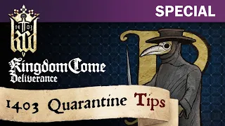 Kingdom Come: Deliverance - 1403 Quarantine Tips