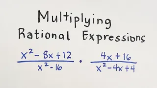 Multiplying Rational Algebraic Expressions