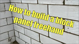 How to build a Blockwork panel Freehand