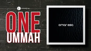 Omar Esa - One Ummah feat. Abdullah Rolle [Official Lyric Video]